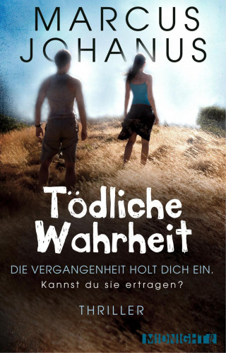 Marcus Johanus: Tödliche Wahrheit