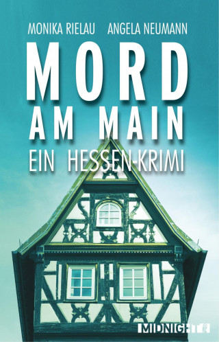 Monika Rielau, Angela Neumann: Mord am Main