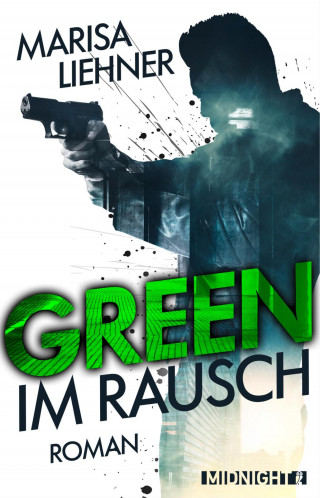 Marisa Liehner: Green - Im Rausch