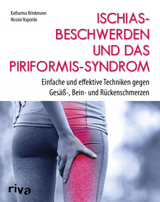 Nicolai Napolski, Katharina Brinkmann: Ischiasbeschwerden und das Piriformis-Syndrom