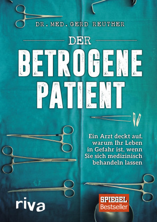 Gerd Reuther: Der betrogene Patient