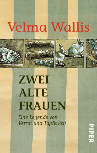 Velma Wallis: Zwei alte Frauen