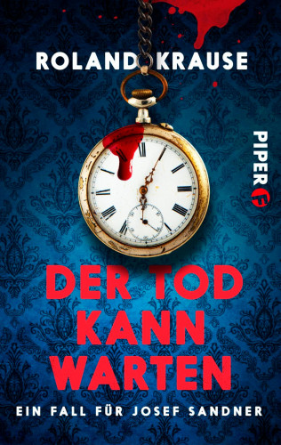 Roland Krause: Der Tod kann warten