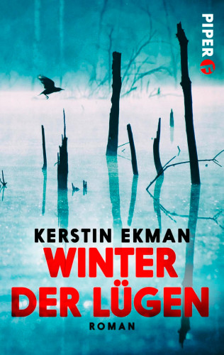 Kerstin Ekman: Winter der Lügen