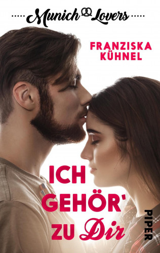 Franziska Kühnel: Munich Lovers - Ich gehör' zu Dir