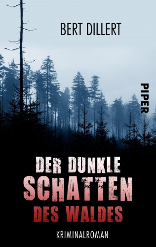 Bert Dillert: Der dunkle Schatten des Waldes