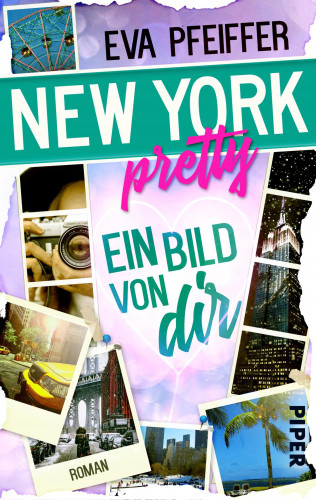 Eva Pfeiffer: New York Pretty - Ein Bild von Dir