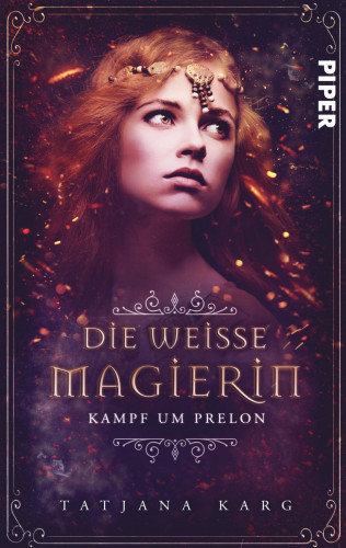 Tatjana Karg: Die weiße Magierin: Kampf um Prelon