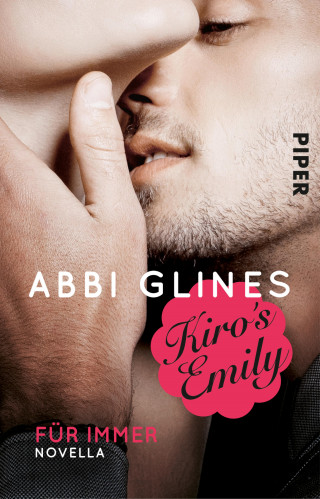 Abbi Glines: Kiro's Emily – Für immer