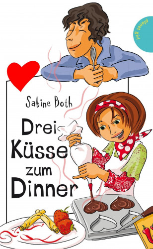 Sabine Both: Drei Küsse zum Dinner