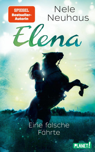 Nele Neuhaus: Elena – Ein Leben für Pferde 6: Eine falsche Fährte
