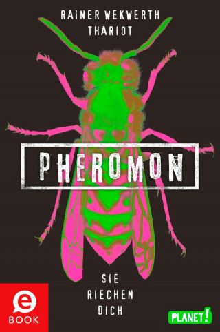 Rainer Wekwerth, Thariot: Pheromon 1: Pheromon