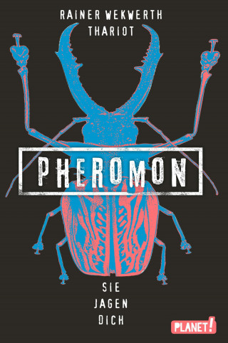Rainer Wekwerth, Thariot: Pheromon 3: Sie jagen dich