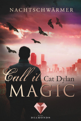 Cat Dylan, Laini Otis: Call it magic 1: Nachtschwärmer