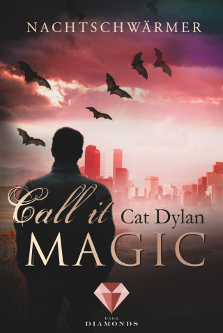 Cat Dylan, Laini Otis: Call it magic 1: Nachtschwärmer