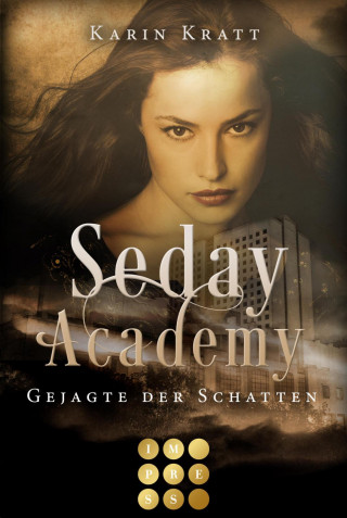Karin Kratt: Gejagte der Schatten (Seday Academy 1)
