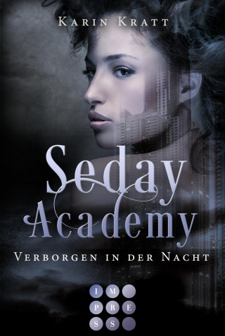 Karin Kratt: Verborgen in der Nacht (Seday Academy 2)