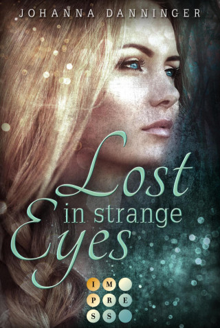 Johanna Danninger: Lost in Strange Eyes