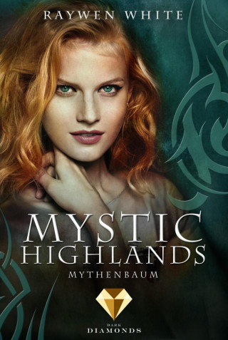 Raywen White: Mystic Highlands 3: Mythenbaum