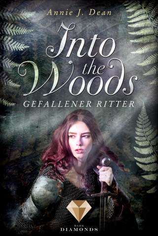 Annie J. Dean: Into the Woods 3: Gefallener Ritter