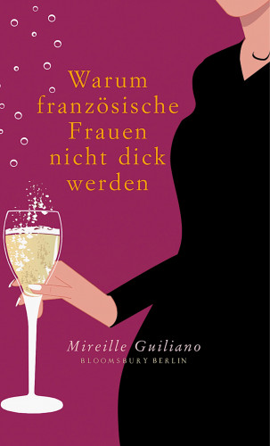 Mireille Guiliano: Warum französische Frauen nicht dick werden