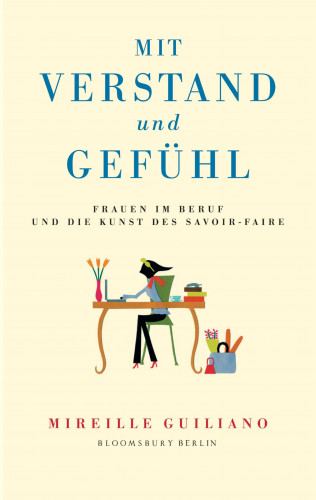 Mireille Guiliano: Mit Verstand und Gefühl
