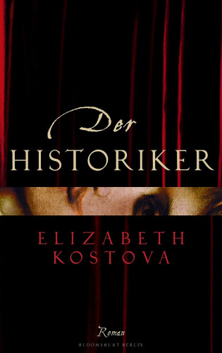 Elizabeth Kostova: Der Historiker
