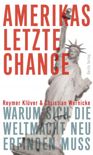 Reymer Klüver, Christian Wernicke: Amerikas letzte Chance