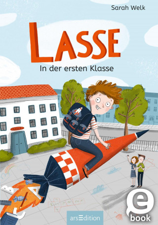 Sarah Welk: Lasse in der ersten Klasse