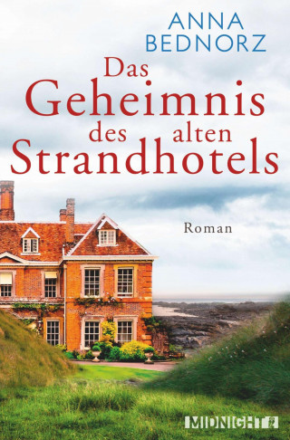 Anna Bednorz: Das Geheimnis des alten Strandhotels