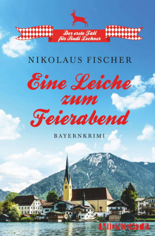 Nikolaus Fischer: Eine Leiche zum Feierabend