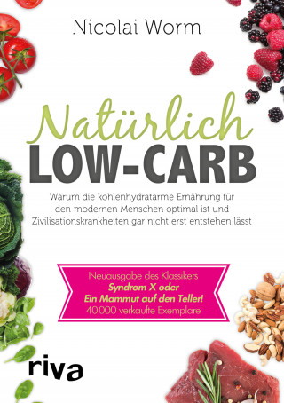 Nicolai Worm: Natürlich Low-Carb