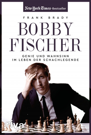 Frank Brady: Bobby Fischer
