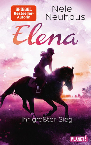 Nele Neuhaus: Elena – Ein Leben für Pferde 5: Elena – Ihr größter Sieg