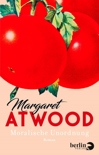 Margaret Atwood: Moralische Unordnung