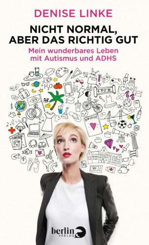 Denise Linke: Nicht normal, aber das richtig gut