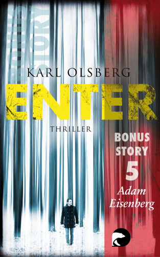 Karl Olsberg: Enter - Bonus-Story 5