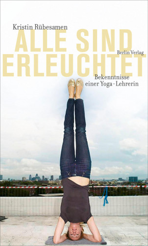 Kristin Rübesamen: Alle sind erleuchtet