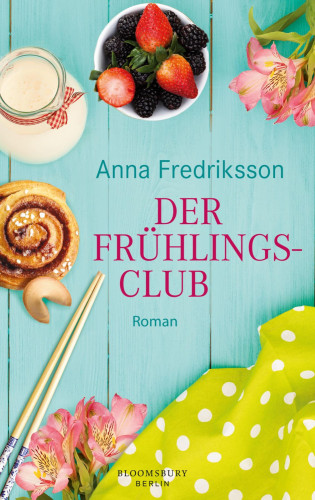 Anna Fredriksson: Der Frühlingsclub