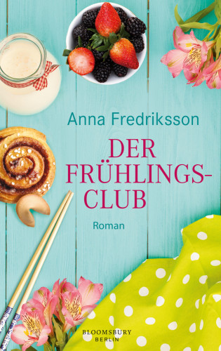 Anna Fredriksson: Der Frühlingsclub