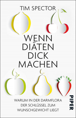 Tim Spector: Wenn Diäten dick machen