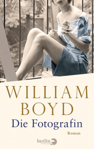 William Boyd: Die Fotografin