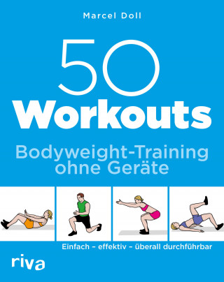 Marcel Doll: 50 Workouts – Bodyweight-Training ohne Geräte