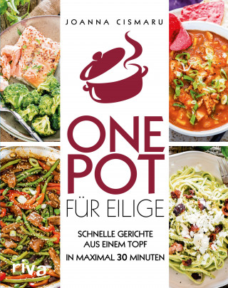 Joanna Cismaru: One Pot für Eilige