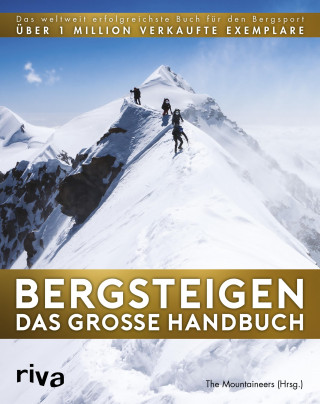 Die Mountaineers: Bergsteigen - Das große Handbuch