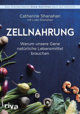 Catherine Shanahan: Zellnahrung