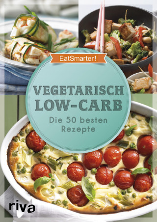 EatSmarter!: Vegetarisch Low-Carb