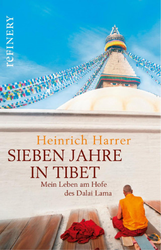 Heinrich Harrer: Sieben Jahre in Tibet - Mein Leben am Hofe des Dalai Lama