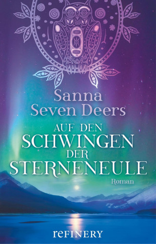 Sanna Seven Deers: Auf den Schwingen der Sterneneule