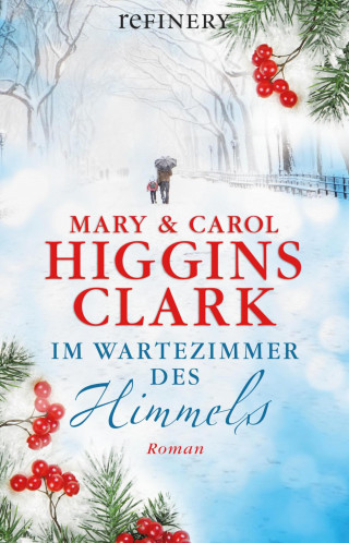 Mary Higgins Clark, Carol Higgins Clark: Im Wartezimmer des Himmels